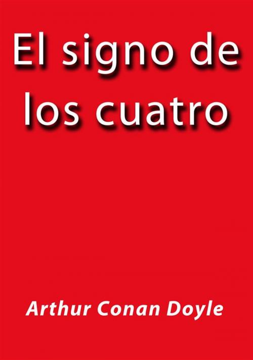 Cover of the book El signo de los cuatro by Arthur Conan Doyle, Arthur Conan Doyle