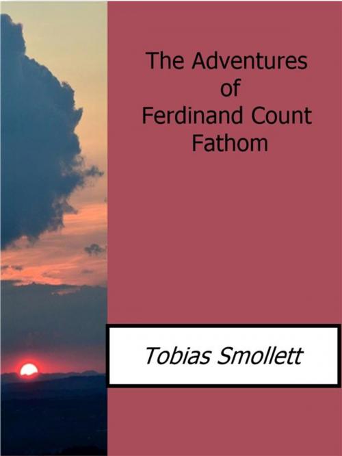 Cover of the book The Adventures of Ferdinand Count Fathom by Tobias Smollett, Tobias Smollett