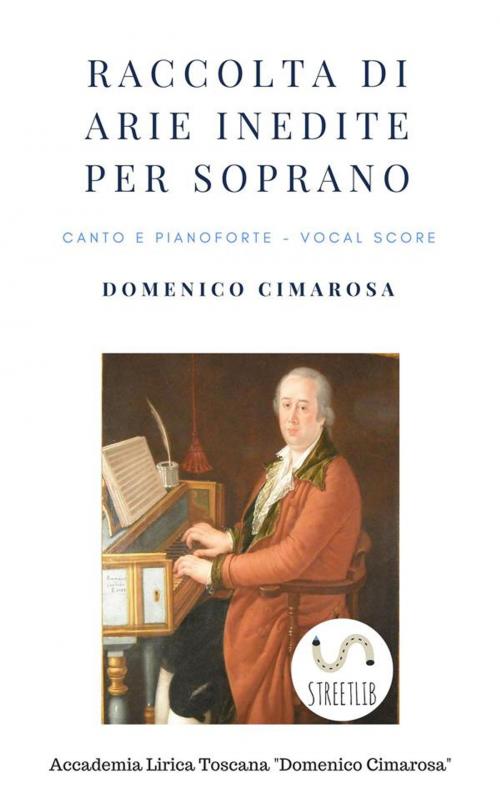 Cover of the book Raccolta di arie per soprano by Domenico Cimarosa, Simone Perugini (a Cura Di), Domenico Cimarosa