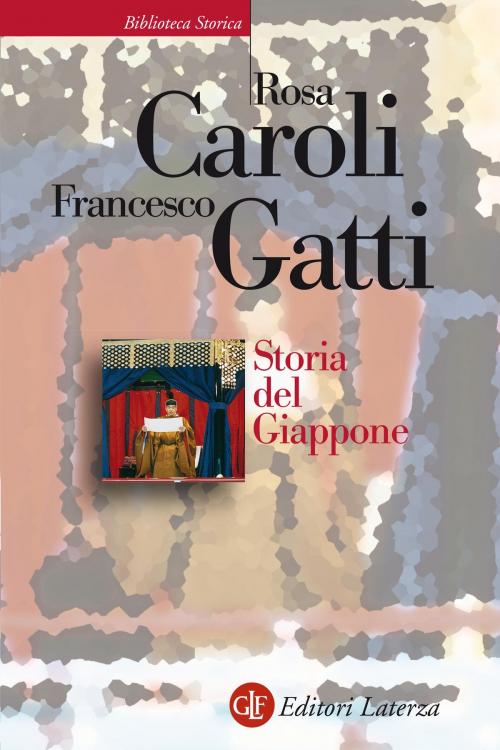 Cover of the book Storia del Giappone by Rosa Caroli, Francesco Gatti, Editori Laterza