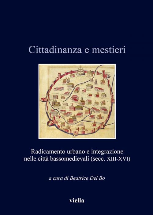 Cover of the book Cittadinanza e mestieri by Autori Vari, Viella Libreria Editrice