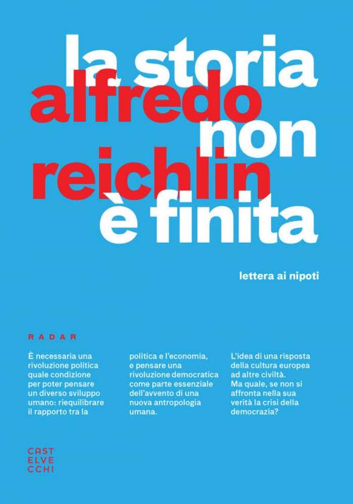Cover of the book La storia non è finita by Alfredo Reichlin, Castelvecchi