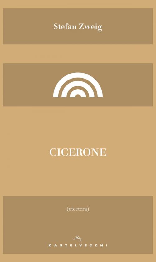 Cover of the book Cicerone by Stefan Zweig, Castelvecchi