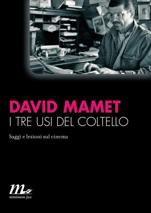 Cover of the book I tre usi del coltello by David Mamet, minimum fax
