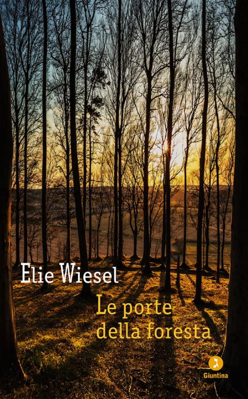 Cover of the book Le porte della foresta by Elie Wiesel, Giuntina