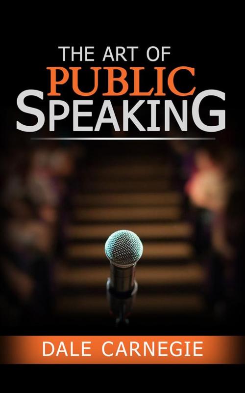 Cover of the book The Art of Public Speaking by Dale Carnegie, Youcanprint
