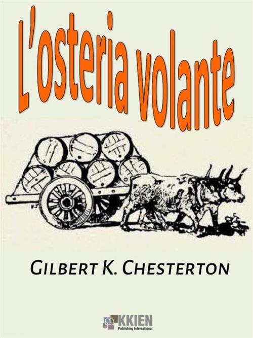 Cover of the book L'osteria volante by Gilbert K. Chesterton, KKIEN Publ. Int.