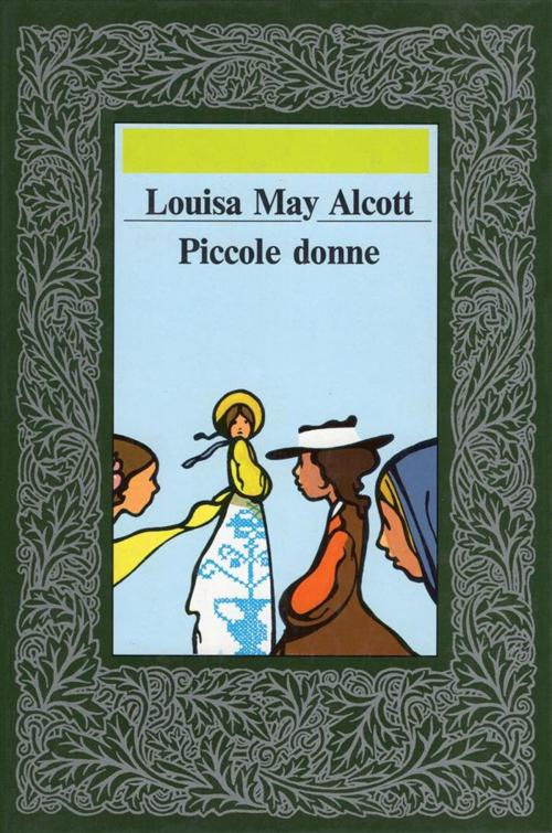 Cover of the book Piccole Donne by Louisa May Alcott, Borelli Editore