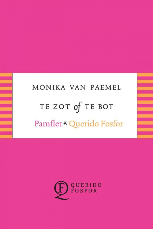 Cover of the book Te zot of te bot by Monika van Paemel, Singel Uitgeverijen