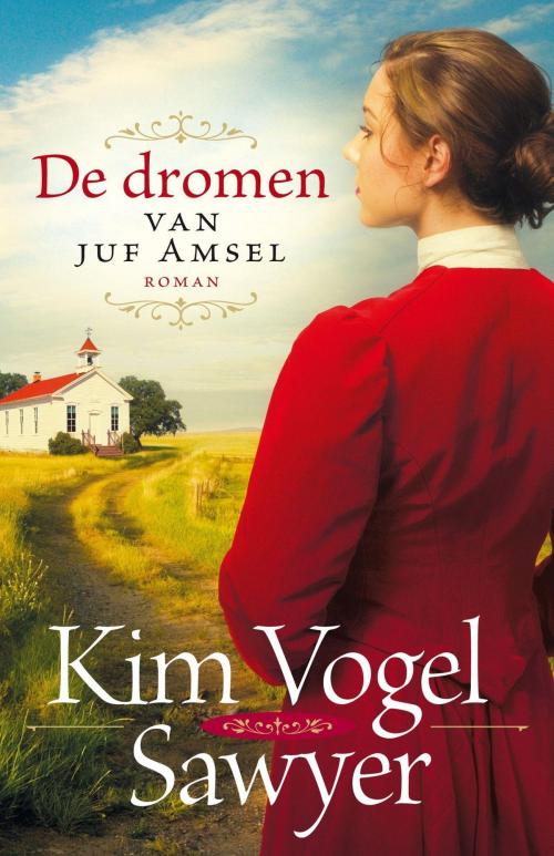 Cover of the book De dromen van juf Amsel by Kim Vogel Sawyer, VBK Media