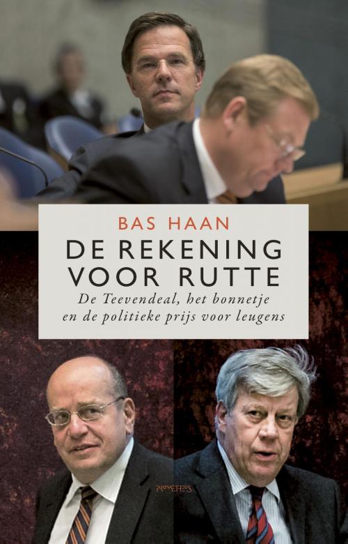 Cover of the book De rekening voor Rutte by Bas Haan, Prometheus, Uitgeverij