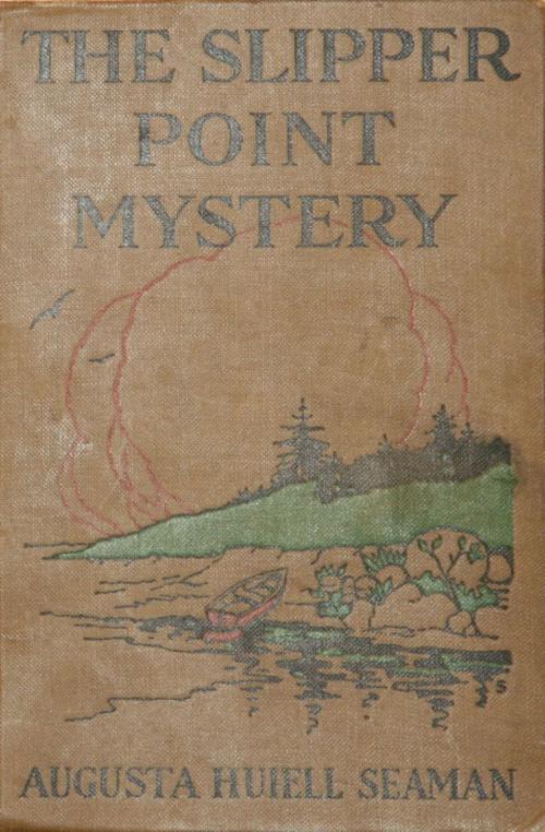 Cover of the book The Slipper-point Mystery by Augusta Huiell Seaman, Saga Egmont International