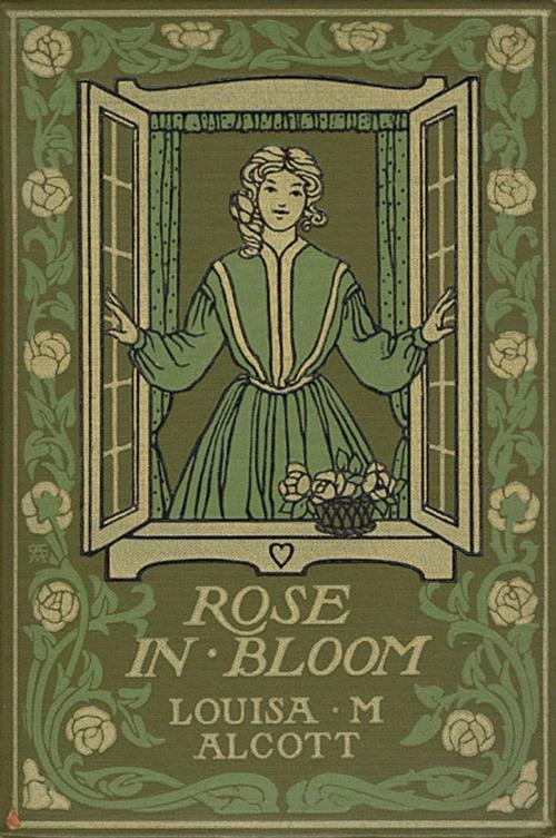 Cover of the book Rose in Bloom by Louisa May Alcott, Saga Egmont International