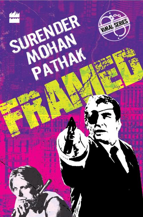 Cover of the book Framed by Surender Mohan Pathak, HarperCollins Publishers India