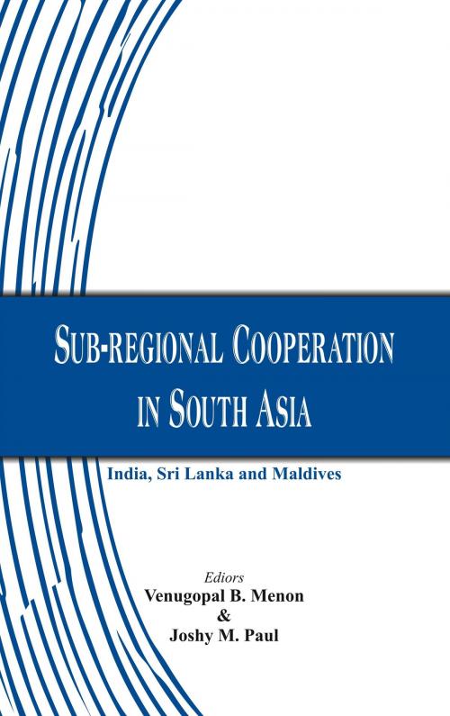 Cover of the book Sub-regional Cooperation in South Asia by , VIJ Books (India) PVT Ltd