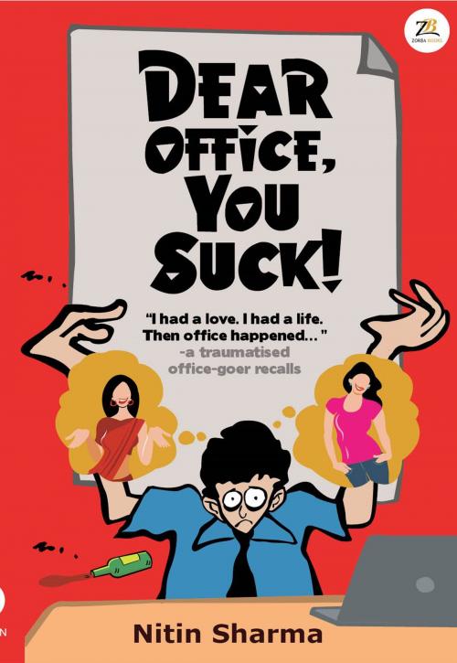Cover of the book Dear Office, You Suck! by Zorba Books, Zorba Books