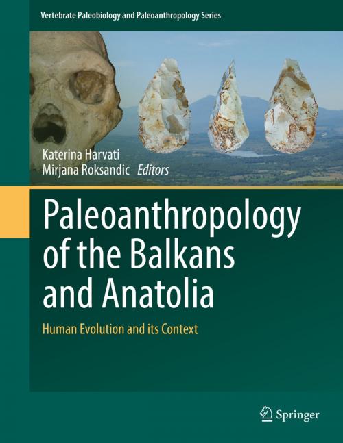 Cover of the book Paleoanthropology of the Balkans and Anatolia by , Springer Netherlands