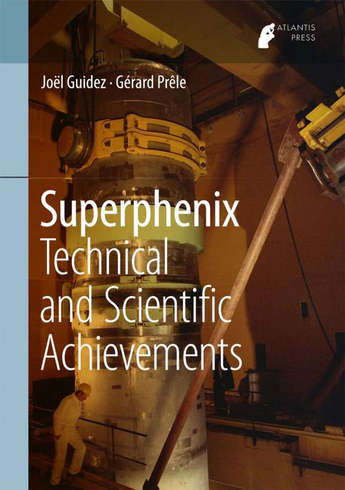 Cover of the book Superphenix by Joël Guidez, Gérard Prêle, Atlantis Press