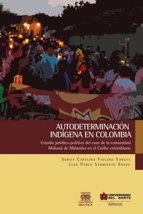 Cover of the book Autodeterminación indígena en Colombia by , Universidad del Norte