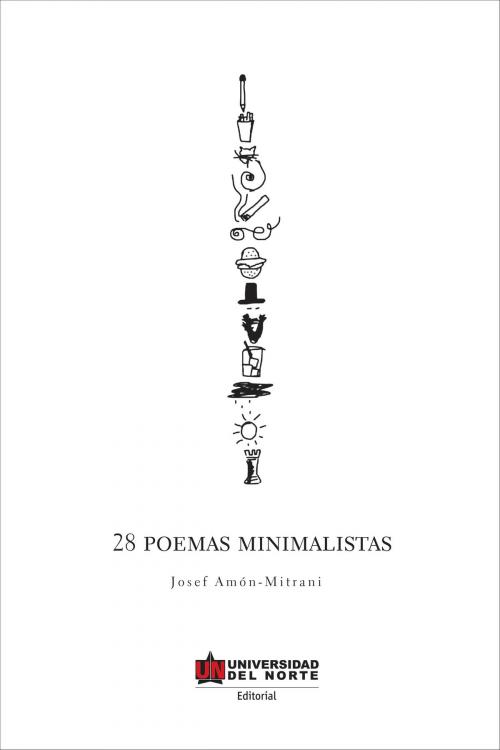 Cover of the book 28 poemas minimalistas by Josef Amón Mitrani, Universidad del Norte