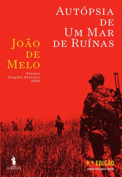Cover of the book Autópsia de um Mar de Ruínas by João de Melo, D. QUIXOTE