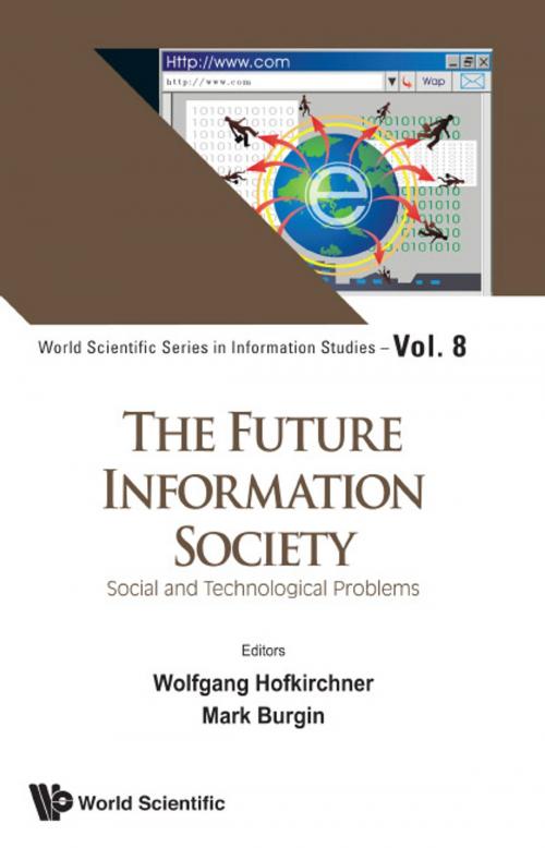 Cover of the book The Future Information Society by Wolfgang Hofkirchner, Mark Burgin, World Scientific Publishing Company