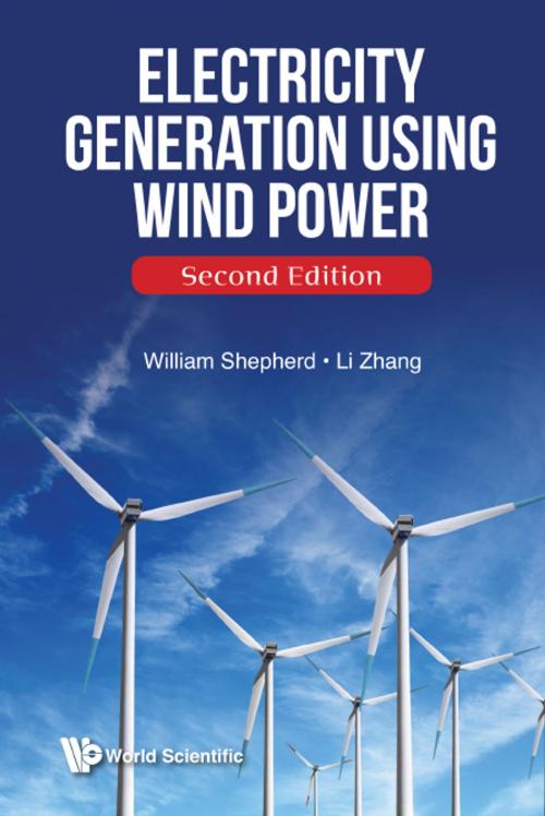 Cover of the book Electricity Generation Using Wind Power by William Shepherd, Li Zhang, World Scientific Publishing Company