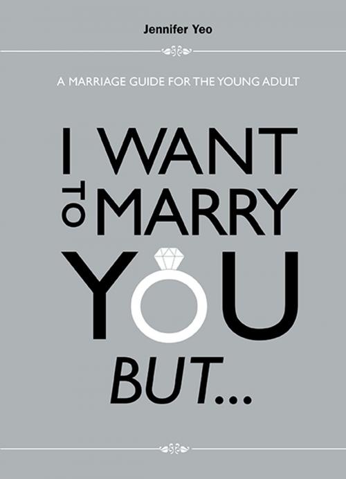 Cover of the book I Want to Marry You But … by Jennifer Yeo, World Scientific Publishing Company