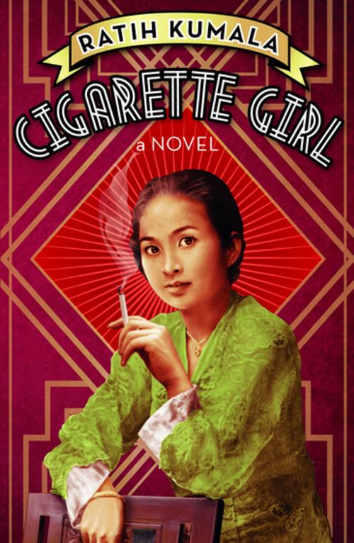 Cover of the book Cigarette Girl by Ratih Kumala, Monsoon Books Pte. Ltd.