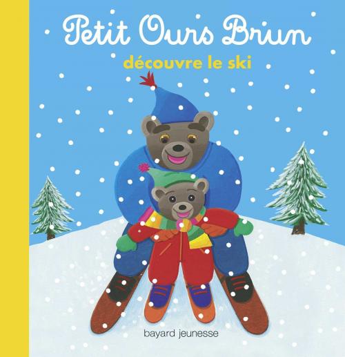 Cover of the book Petit Ours Brun découvre le ski by Marie Aubinais, Bayard Jeunesse