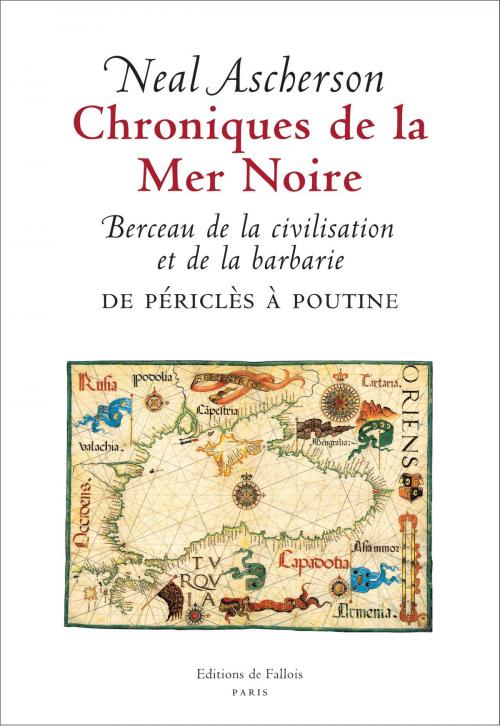 Cover of the book Chroniques de la Mer noire by Neal Ascherson, Editions de Fallois