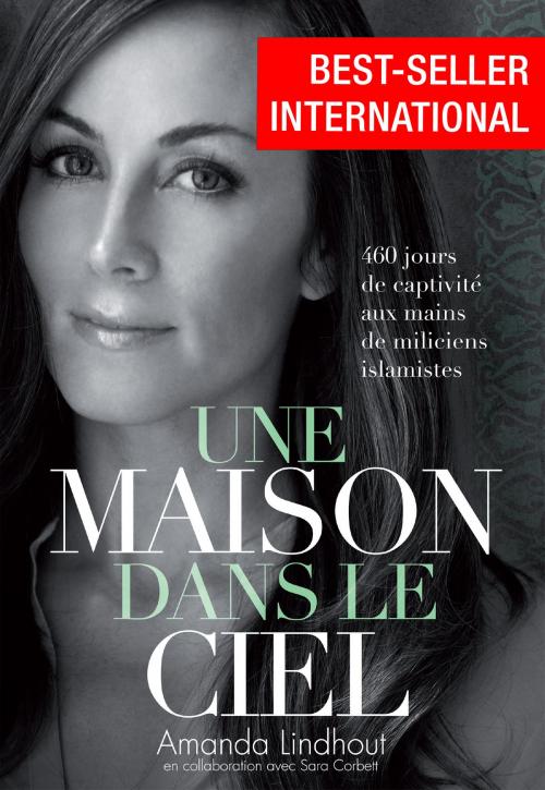 Cover of the book Une Maison dans le ciel by Amanda Lindhout, Sara Corbett, Editions Seramis