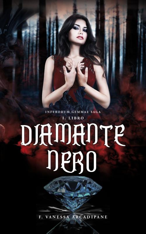 Cover of the book Diamante Nero by F. Vanessa Arcadipane, Autopubblicazione