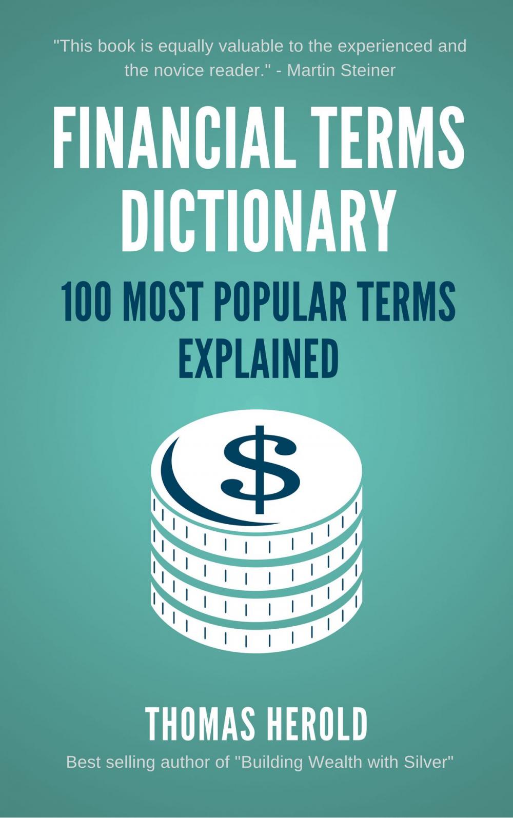 Big bigCover of Financial Dictionary - The 100 Most Popular Financial Terms Explained