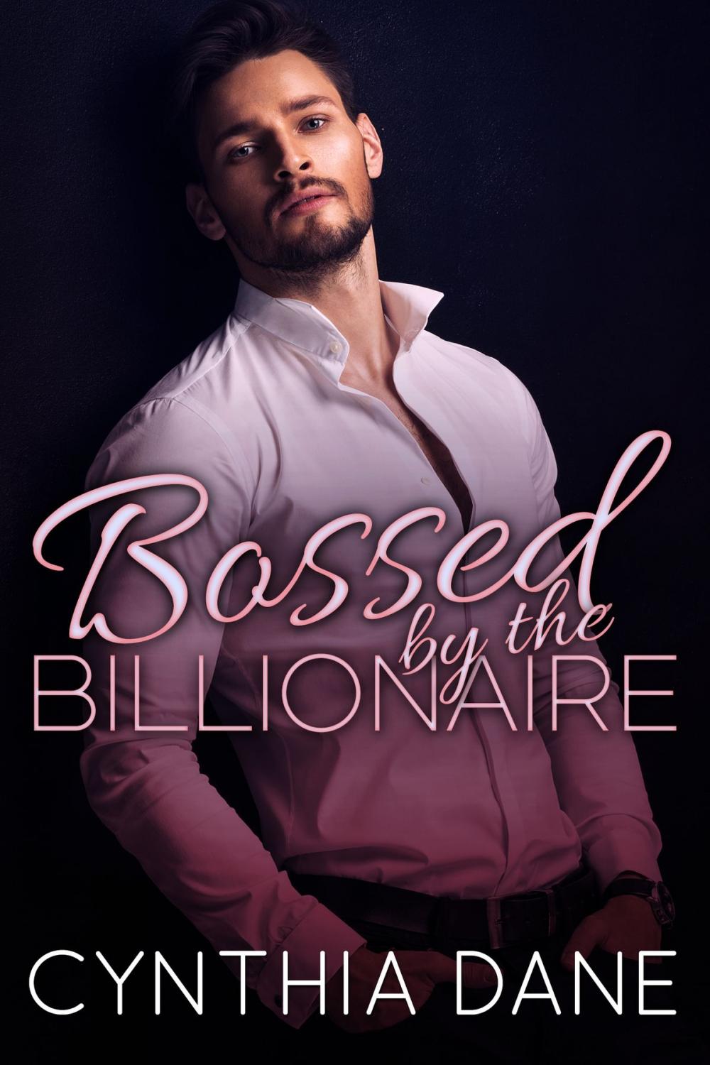 Big bigCover of BOSSED: By the Billionaire