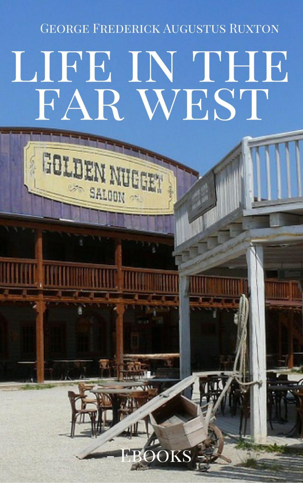 Big bigCover of Life in the Far West