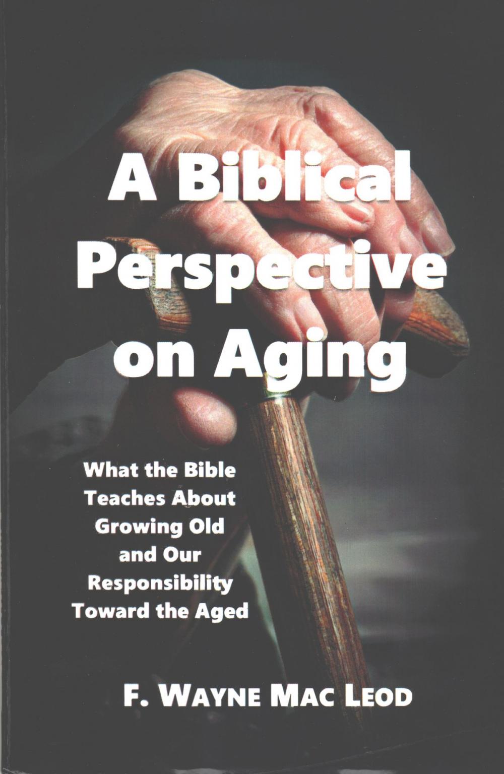 Big bigCover of A Biblical Perspective on Aging