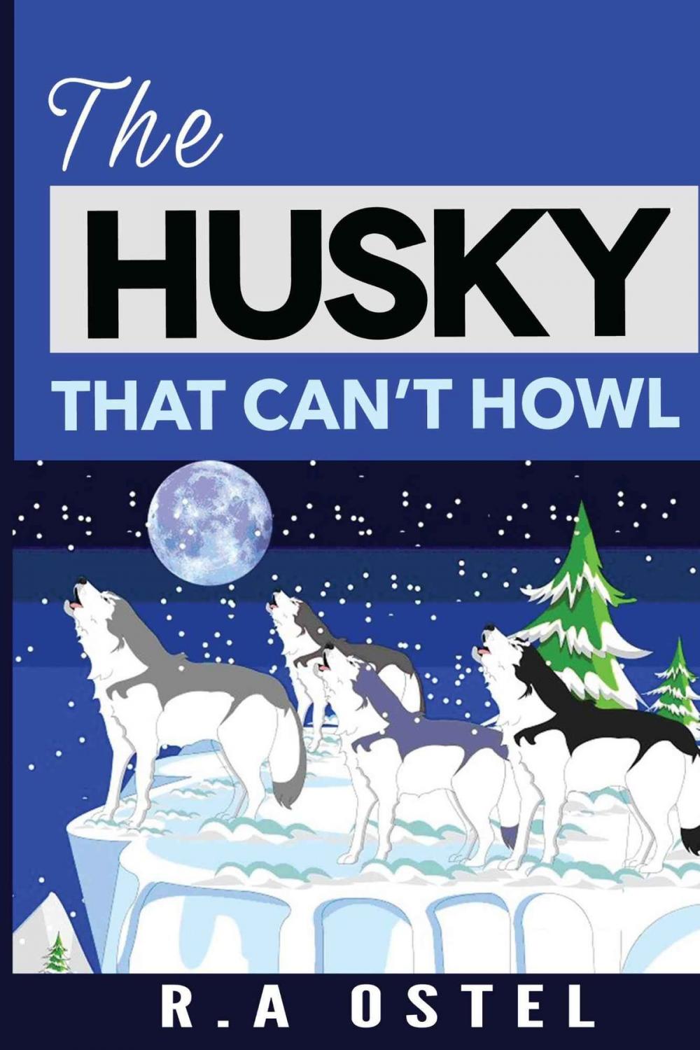 Big bigCover of The Husky That Can't Howl