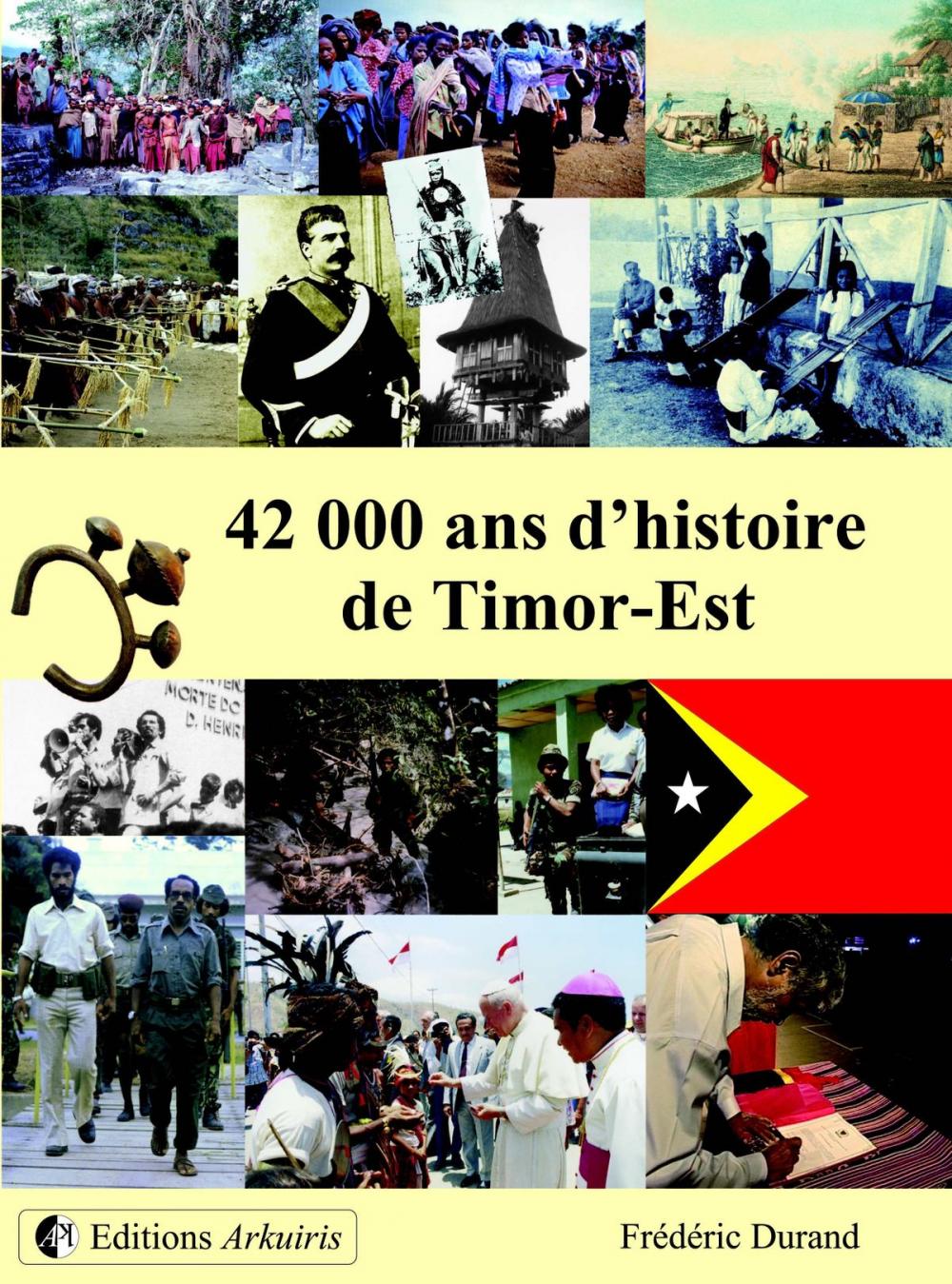 Big bigCover of 42 000 ans d’histoire de Timor-Est