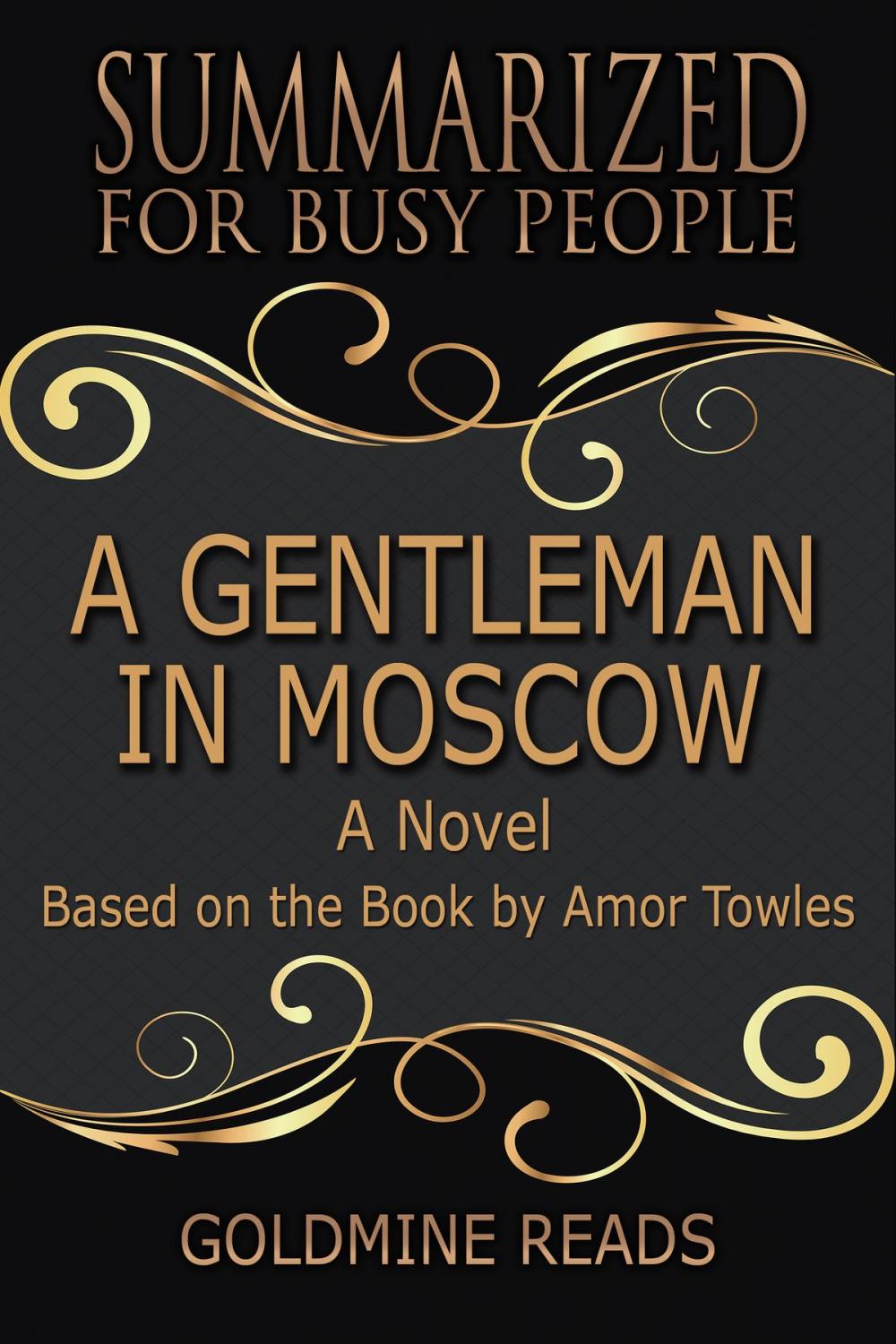 Big bigCover of Summary: A Gentleman in Moscow - Summrized for Busy People