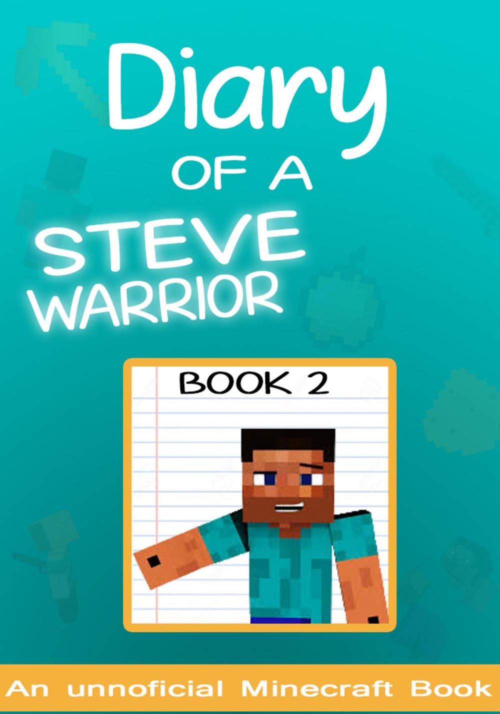 Big bigCover of Diary of a Minecraft Steve Warrior Book 2