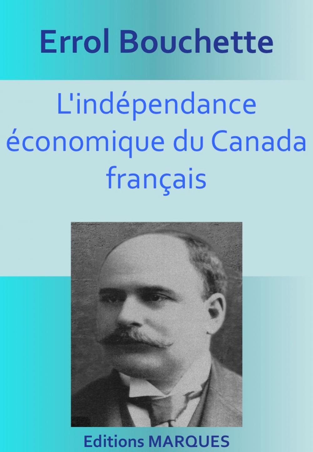 Big bigCover of L'indépendance économique du Canada français