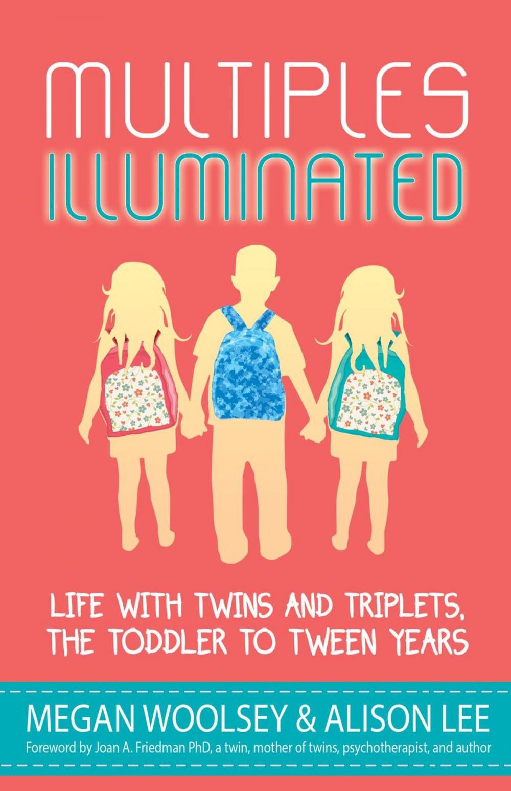 Big bigCover of Multiples Illuminated: Life with Twins and Triplets, the Toddler to Tween Years