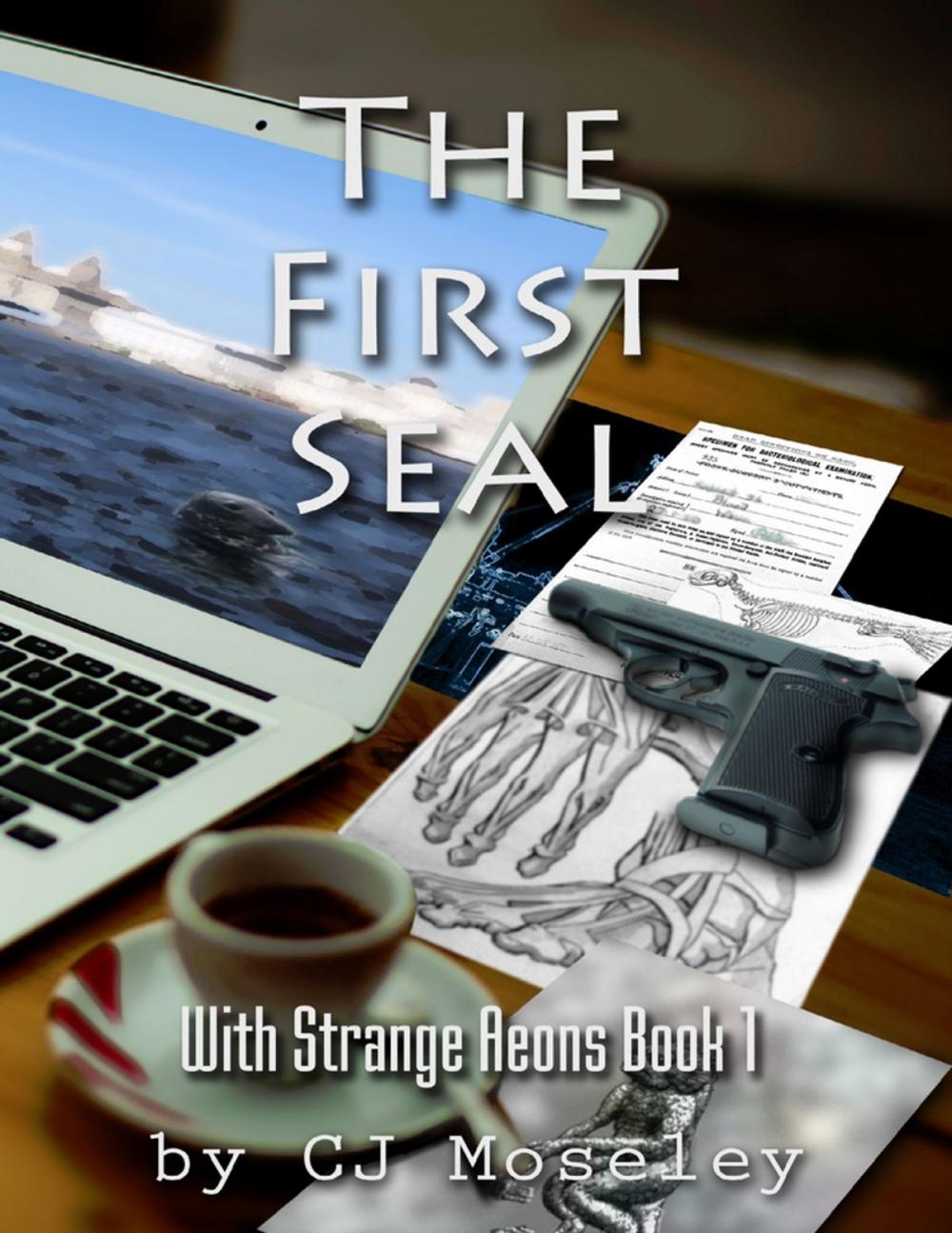 Big bigCover of The First Seal: With Strange Aeons Book 1