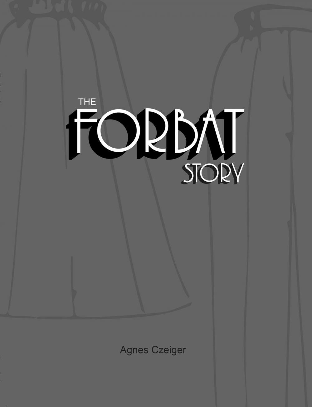 Big bigCover of The Forbat Story
