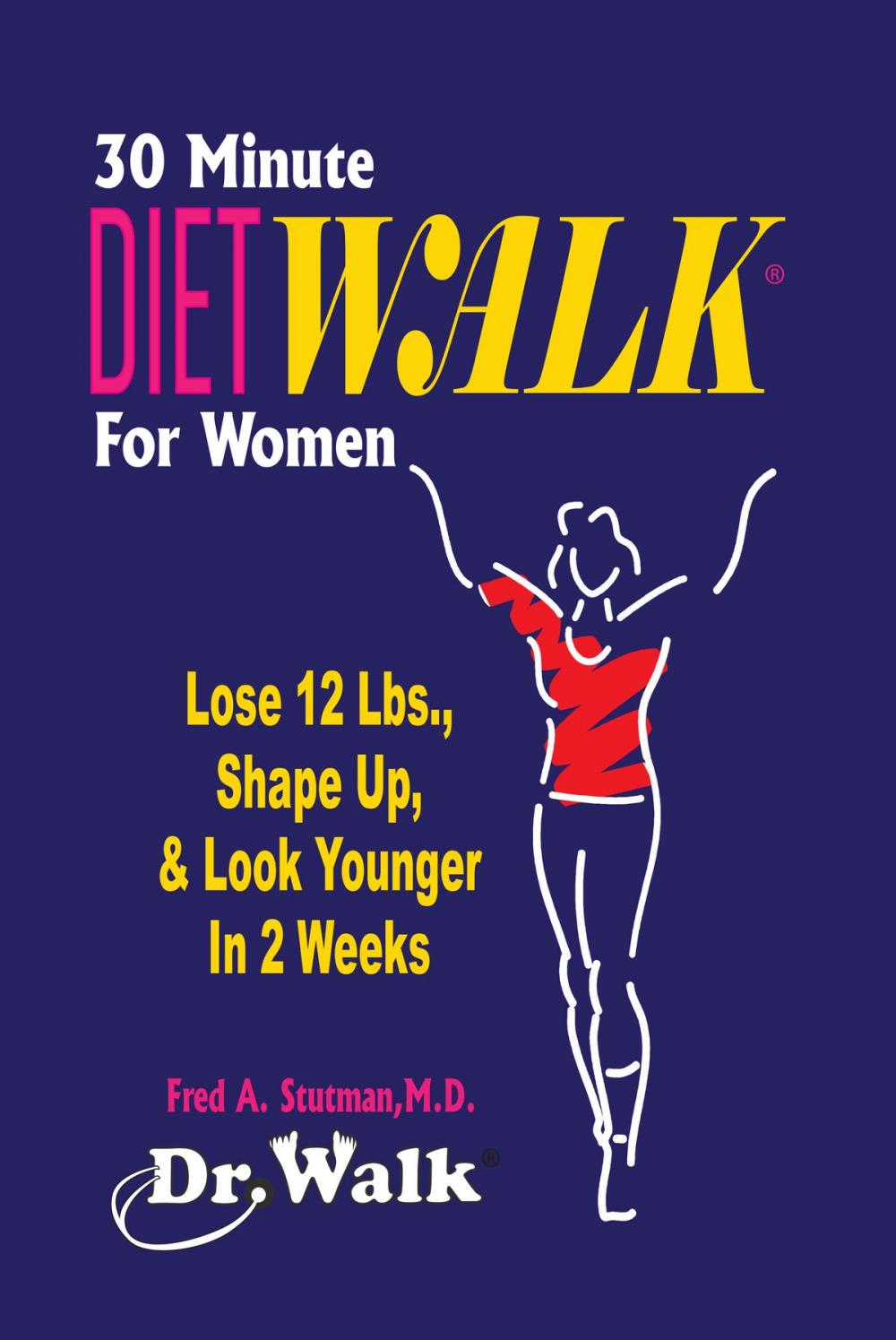 Big bigCover of 30 Minute DIETWALK For Women
