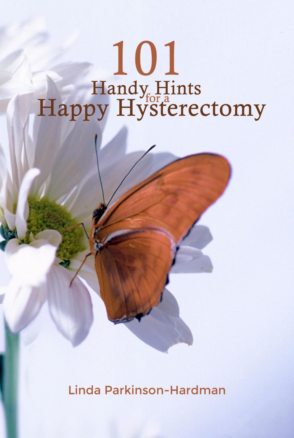 Big bigCover of 101 Handy Hints for a Happy Hysterectomy