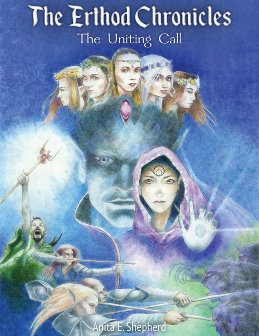 Big bigCover of The Erthod Chronicles: The Uniting Call