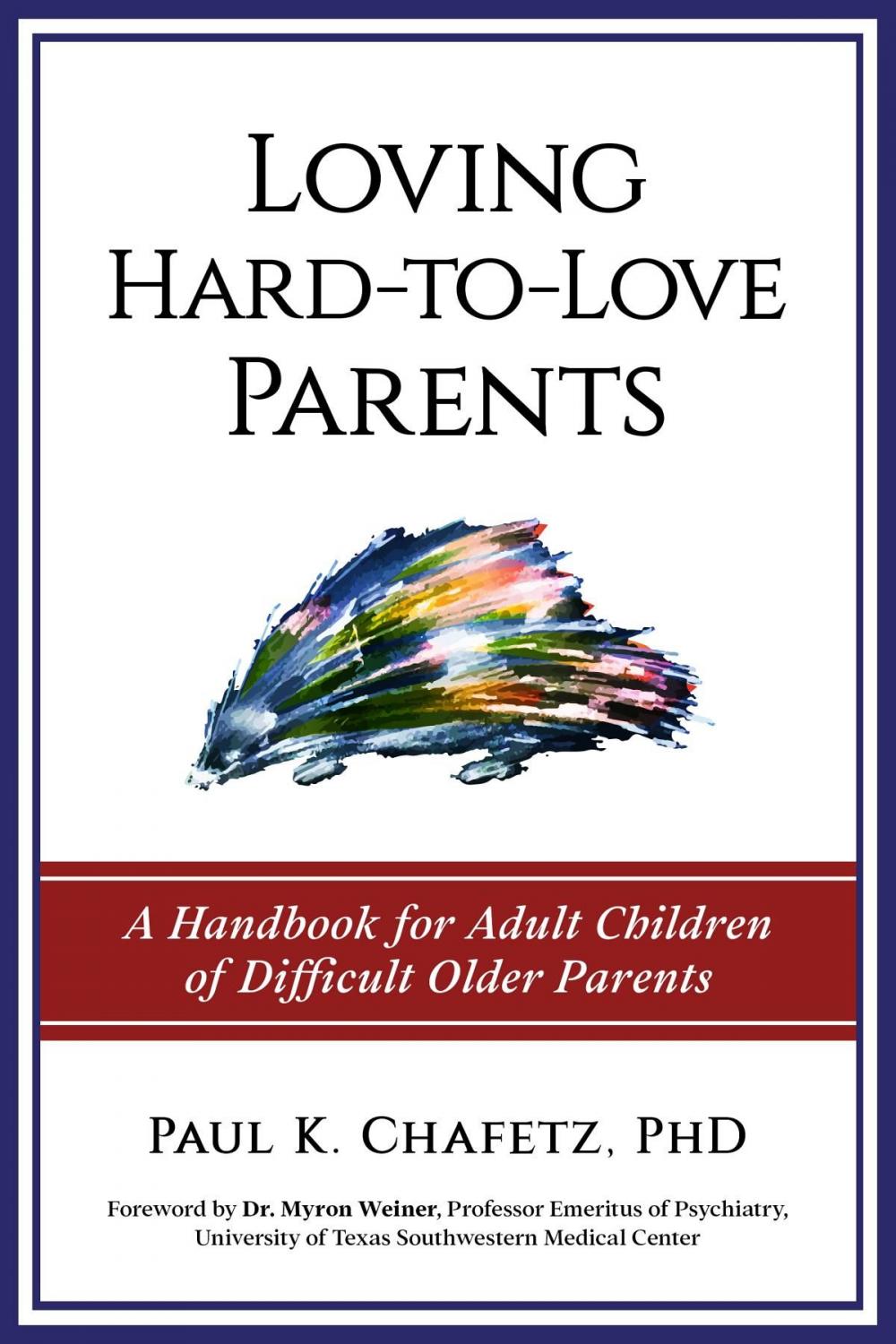 Big bigCover of Loving Hard-to-Love Parents