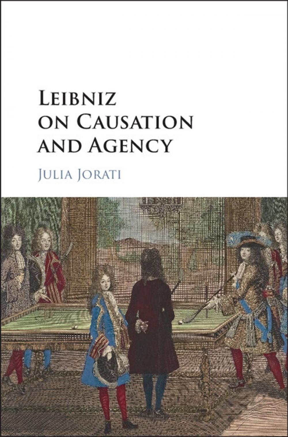 Big bigCover of Leibniz on Causation and Agency